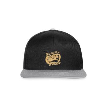 You Had Me At Feet In Straps 61 - Snapback Cap - black/grey - Front