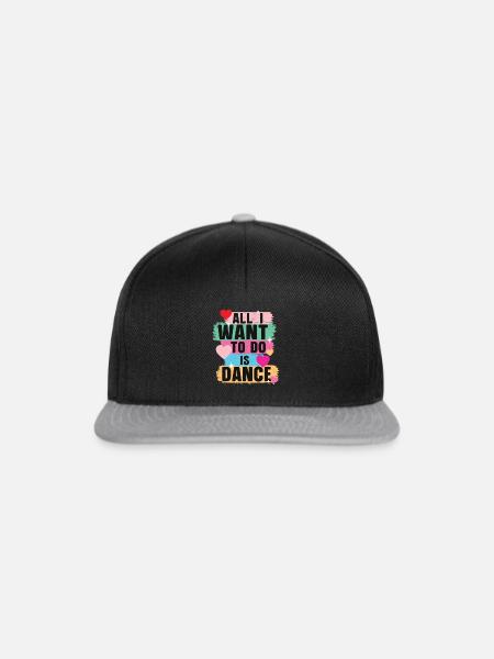 Alles, was ich tun will, ist Tanz Tanz Liebhaber Zitat - Snapback Cap - Schwarz/Grau