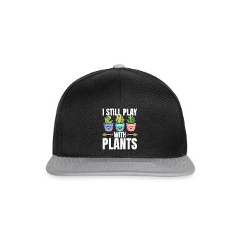 Funny Plants - I Still Play With Plants - Funny Ga - Snapback Cap - black/grey - Front