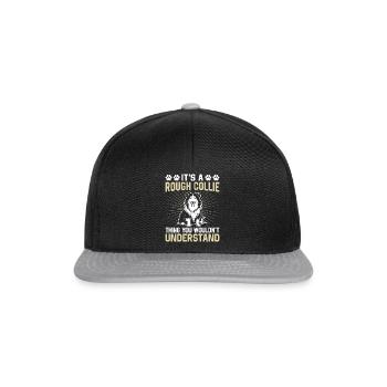 It's A Rough Collie thing you wouldn't understand - Snapback Cap - black/grey - Front