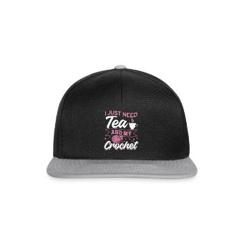 Crochet Lover Crocheting I just need tea and my cr - Snapback Cap - black/grey - Front