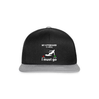My Kiteboard is calling I must go - Kiteboarding - Snapback Cap - black/grey - Front