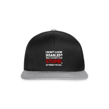 Ich sehe nicht behindert aus? Rollstuhl Spruch - Snapback Cap - Schwarz/Grau - Vorne