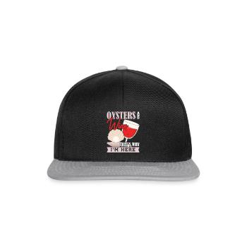Oysters and Wine thats why Im Here Austern - Snapback Cap - black/grey - Front