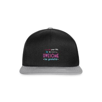 Votre vie est géniale, soyez génial - Casquette snapback - noir/gris - Devant