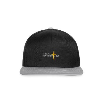 I can’t but I know a guy Jesus christlich - Snapback Cap - Schwarz/Grau - Vorne