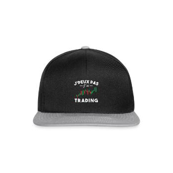 J'Peux Pas J'Ai Trading Métier Trader Humour - Casquette snapback - noir/gris - Devant