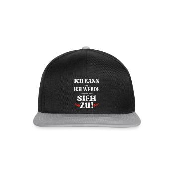 Ich kann und ich werde - sieh zu - Snapback Cap - Schwarz/Grau - Vorne