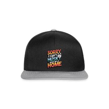 I cant my Husky needs me at home - Snapback Cap - Schwarz/Grau - Vorne