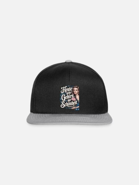 Heute kein Gehirn nur Schönheit - Snapback Cap - Schwarz/Grau