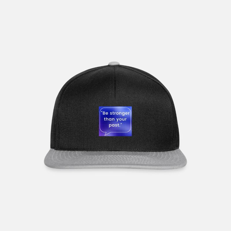 Be stronger than your past - Snapback Cap - black/grey