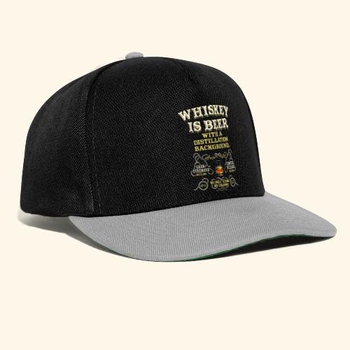 Whisky T Shirt Whiskey Is Beer - Snapback Cap