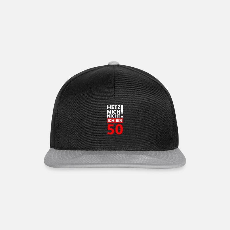 hetz mich nicht ich bin 50. Geburtstag 50. - Snapback Cap - Schwarz/Grau