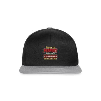 No one is perfect, but as a Carinthian until now it's not your turn - Snapback Cap - black/grey - Front