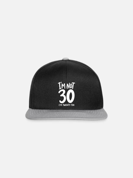 I'm not 30 I'm Twenty-Ten - Snapback Cap - Schwarz/Grau