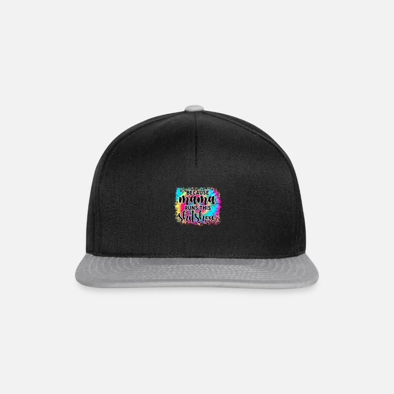 Because mama runs this shitshow - Casquette snapback - noir/gris
