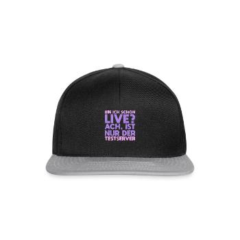 Bin Ich Schon Live? Ach, Ist Nur Der Testserver - Snapback Cap - Schwarz/Grau - Vorne
