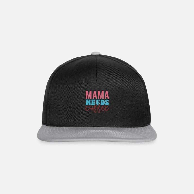 Mama Needs Coffee – Caffeine First! - Snapback Cap - black/grey