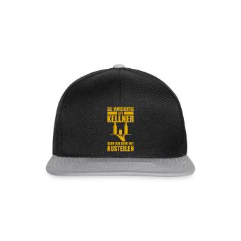 Sei Vorsichtig Als Kellner Kann Ich Sehr Gut Auste - Snapback Cap - Schwarz/Grau - Vorne