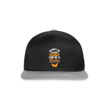 Soyez toujours vous-même drôle citation poulet chérie - Casquette snapback - noir/gris - Devant