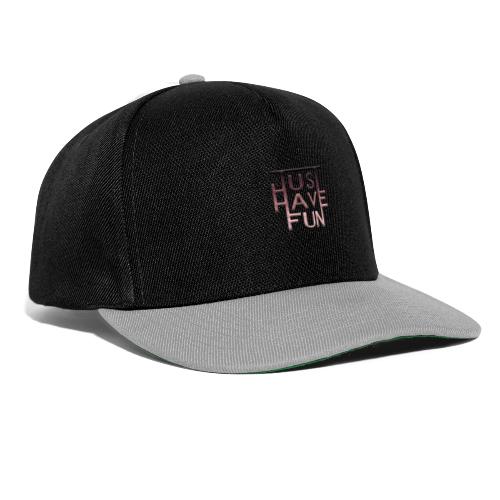 Lettering Just have Fun - Casquette snapback