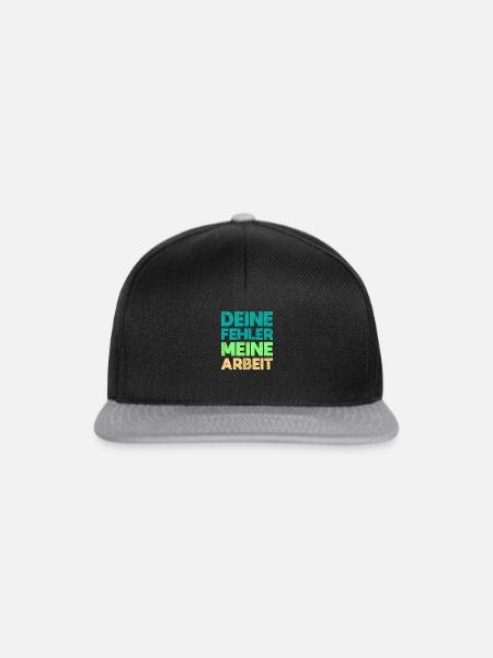 Deine Fehler, Meine Arbeit - Snapback Cap - Schwarz/Grau