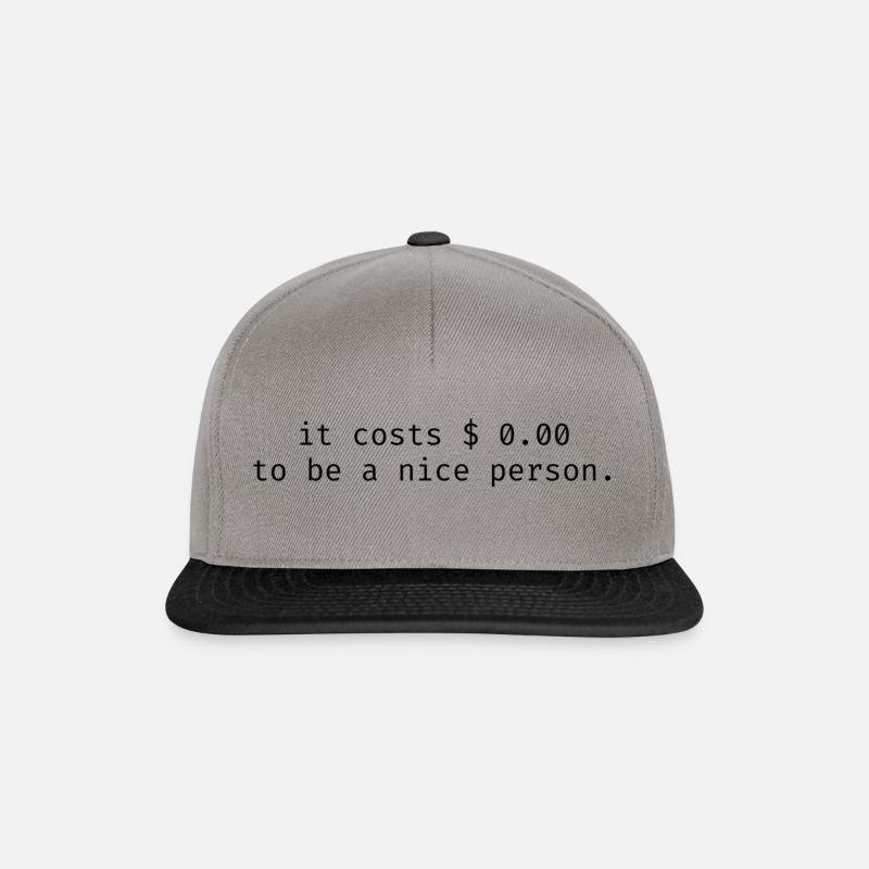 Just be a nice Person. T-Shirt - Snapback Cap - Graphit/Schwarz