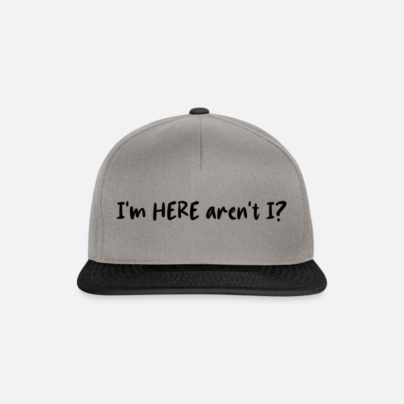 I'm Here Aren't I? (White) - Snapback Cap - graphite/black