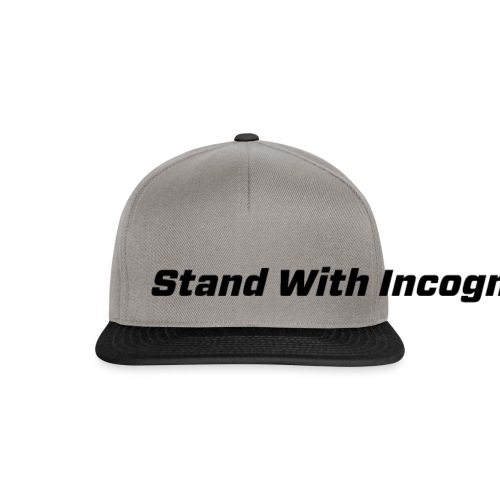 Stand With Incognito - Snapback Cap