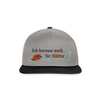 Ich bremse auch für Blätter ... - Snapback Cap - Graphit/Schwarz - Vorne