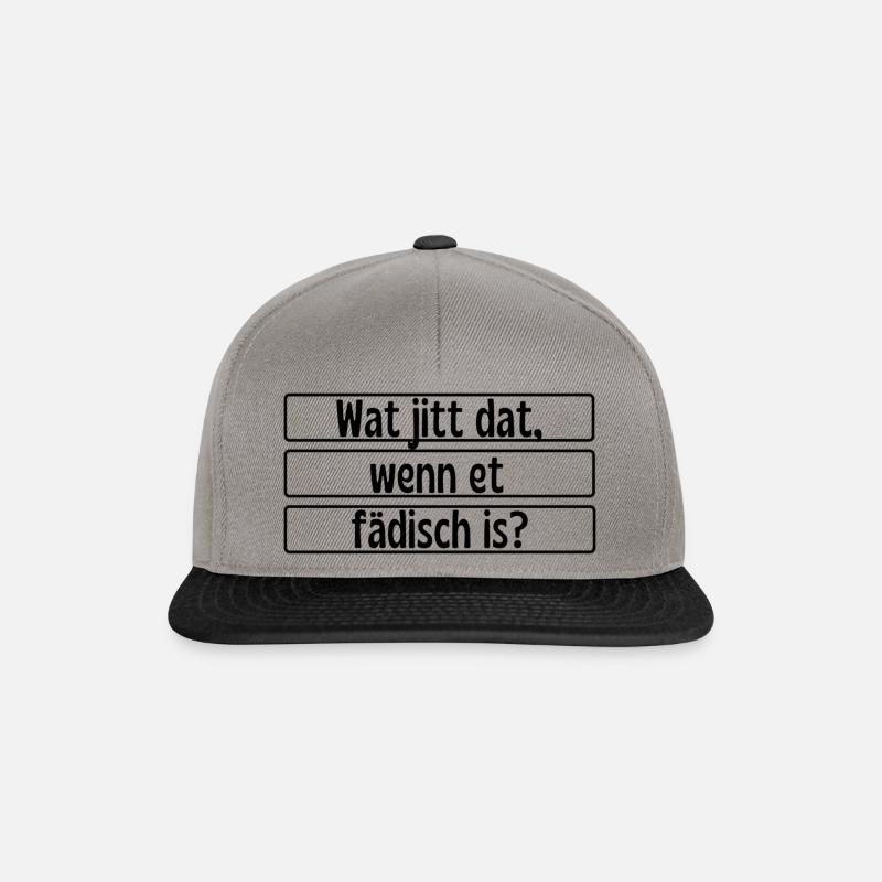 Wat jitt dat wenn et fädisch is- Köln Kölsch Kölle - Snapback Cap - Graphit/Schwarz