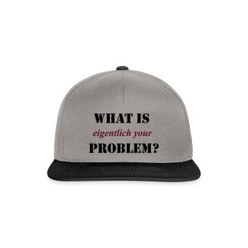 what is eigentlich your problem? - sehr, sehr gut - Snapback Cap - Graphit/Schwarz - Vorne