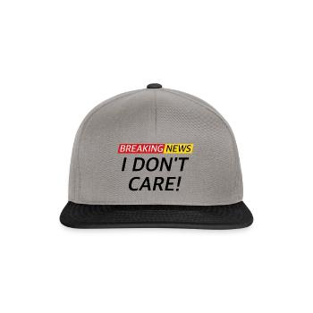 I don't Care, Nachrichten lustige Sprüche - Snapback Cap - Graphit/Schwarz - Vorne