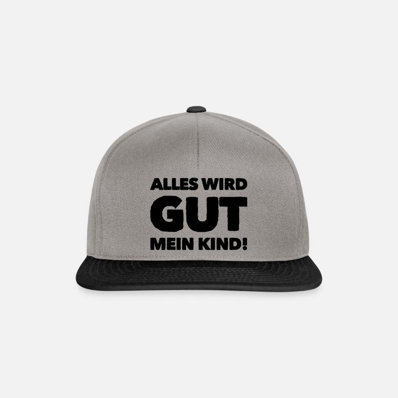 Alles wird gut mein Kind - Snapback Cap - Graphit/Schwarz