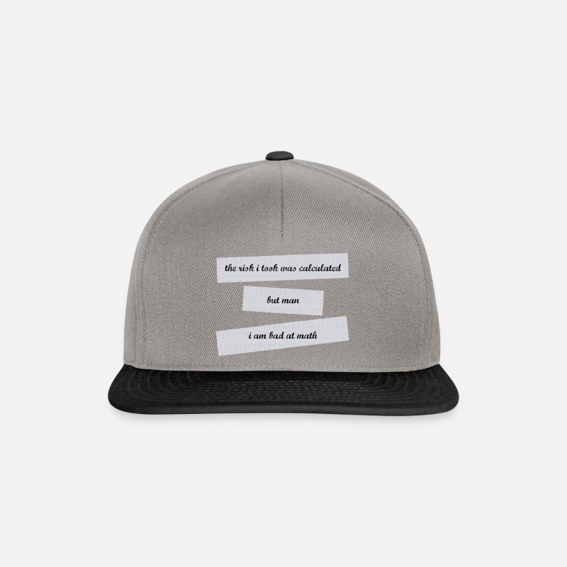 the risk i took was calculated but i'm bad at math - Snapback Cap - Graphit/Schwarz