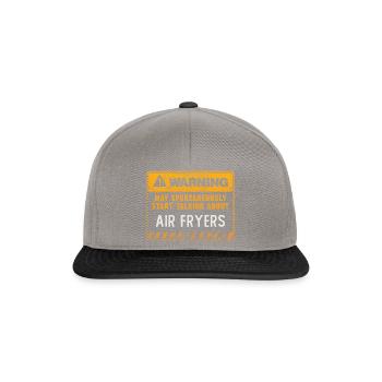 WARNING MAY SPONTANEOUSLY START TALKING AIR FRYERS - Snapback Cap - graphite/black - Front