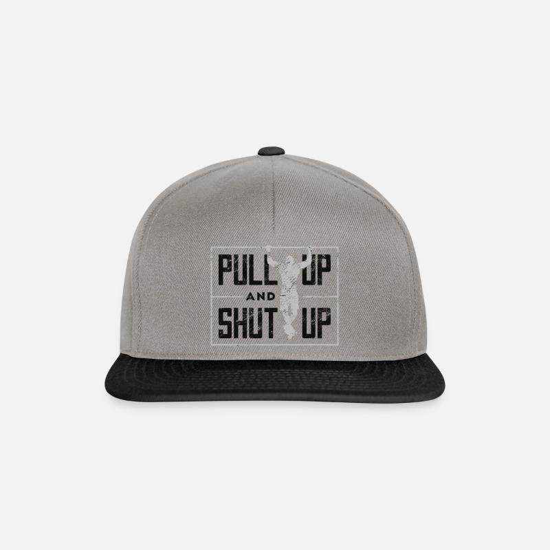 Pull Up and Shut Up - Gym Motivation - Snapback Cap - Graphit/Schwarz