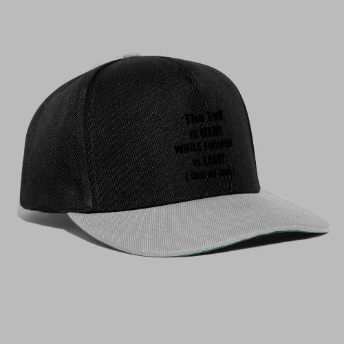“The TrutH is HEAVY WHILE FalseHOOD is LIGHT.’’ - Snapback cap