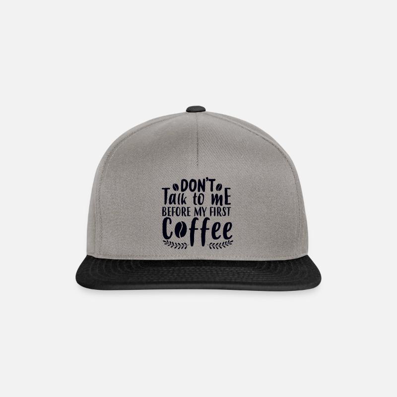 Don't talk to me. I need a coffee first - Snapback Cap - graphite/black