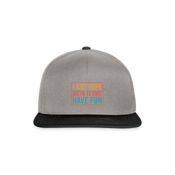 I just hope both teams have fun, Fun - Snapback Cap - Graphit/Schwarz - Vorne