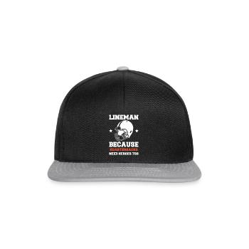 Lineman Because Quarterbacks Need Heros Too - Snapback Cap - black/grey - Front