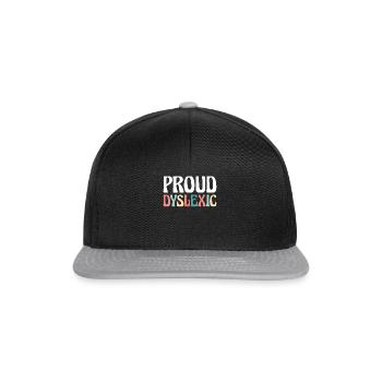Proud Dyslexic Shirt Gift - Snapback Cap - black/grey - Front