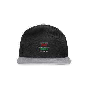 Je n’ai pas besoin de sexe, le gouvernement me baise - Casquette snapback - noir/gris - Devant