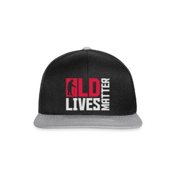 old lives matter quote - Snapback Cap - black/grey - Front