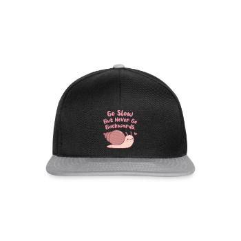 Cute Snail Go Slow But Never Go Backwards Quote - Snapback Cap - black/grey - Front