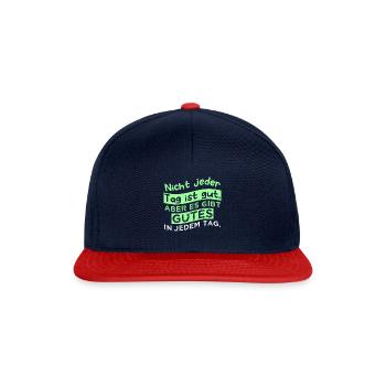 Nicht jeder Tag ist gut, aber es gibt Gutes in jed - Snapback Cap - Navy/Rot - Vorne