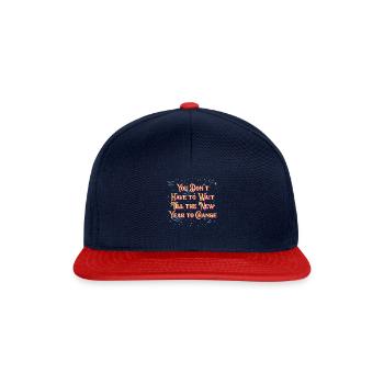 Ich muss nicht warten, bis das Neujahrs -Wortspiel - Snapback Cap - Navy/Rot - Vorne