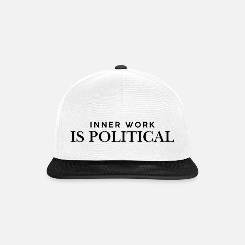 inner work is political – Statement T Shirt for be - Snapback Cap - white/black
