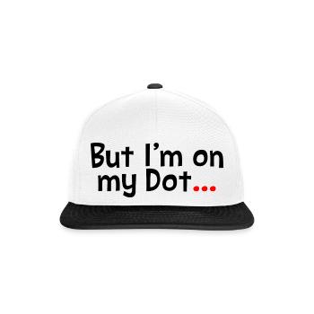 But I'm On My Dot - Snapback Cap - Weiß/Schwarz - Vorne