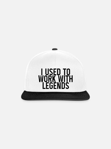 I Used To Work With Legends - Snapback Cap - Weiß/Schwarz